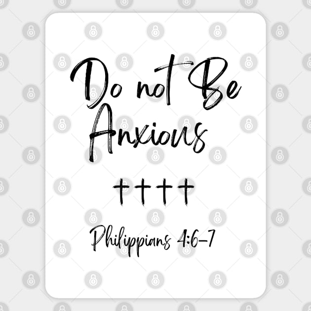 Philippians 4:6 Be Anxious for Nothing V17 Magnet by Family journey with God